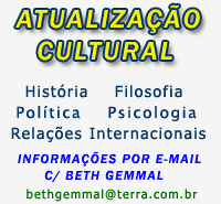 Clique aqui e mande um email para a historiadora Beth Gemmal, organizadora do curso, para obter mais informa��es (bethgemmal@terra.com.br).